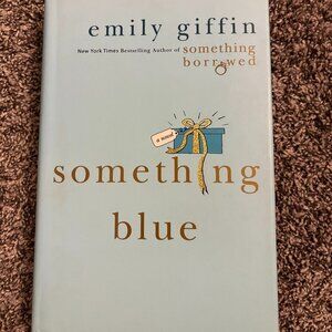 Something Blue by Emily Giffin
